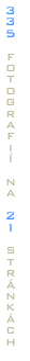 3
3
5
 
f
o
t
o
g
r
a
f
i
í
 
n
a
 
2
1
 
s
t
r
á
n
k
á
c
h