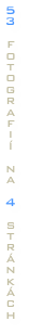 5
3
 
f
o
t
o
g
r
a
f
i
í
 
n
a
 
4
 
s
t
r
á
n
k
á
c
h