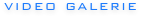 video galerie